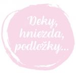 Deky, hniezda, podložky...